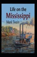 Life On The Mississippi Annotated