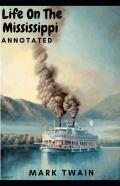 Life On The Mississippi Annotated