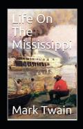 Life On The Mississippi Annotated