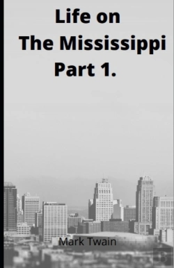 Bertrand.pt - Life On The Mississippi, Part 1. By Mark Twain.