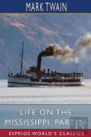 Life On The Mississippi, Part 11 (Esprios Classics)