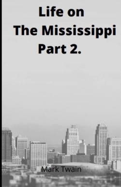 Bertrand.pt - Life On The Mississippi, Part 2. By Mark Twain
