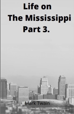 Bertrand.pt - Life On The Mississippi, Part 3. By Mark Twain