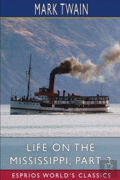 Life On The Mississippi, Part 3 (Esprios Classics)