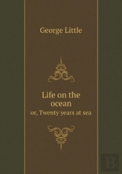 Life On The Ocean Or, Twenty Years At Sea
