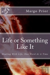 Life Or Something Like It: Loving Life O