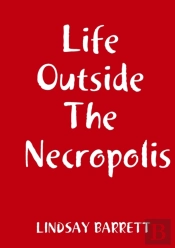 Life Outside The Necropolis