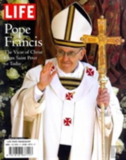 Bertrand.pt - Life Pope Francis I And The Papacy Throu