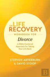 Life Recovery Workbook For Divorce, The