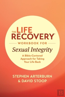 Bertrand.pt - Life Recovery Workbook For Sexual Integrity, The