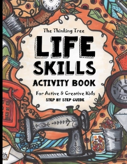 Bertrand.pt - Life Skills Activity Book - For Active & Creative Kids - The Thinking Tree