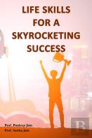Life Skills For A Skyrocketing Success