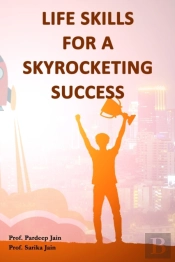 Life Skills For A Skyrocketing Success