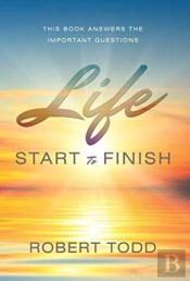 Life Start To Finish
