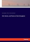 Life, Stories, And Poems Of John Brougham