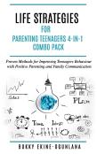 Life Strategies For Parenting Teenagers 4-In-1 Combo Pack