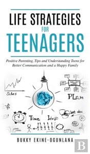 Life Strategies For Teenagers: Positive