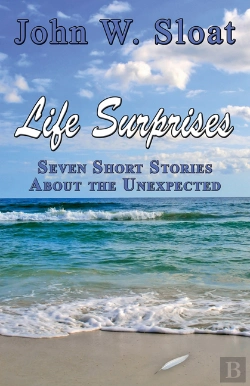 Bertrand.pt - Life Surprises: Seven Short Stories About The Unexpected