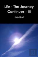 Life - The Journey Continues - Iii