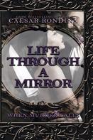 Life Through A Mirror