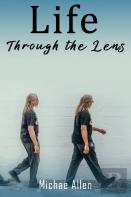 Life Through The Lens