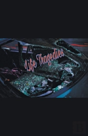 Life Tragedies