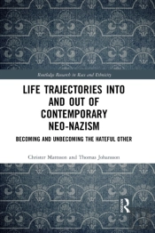 Life Trajectories Into And Out Of Contemporary Neo-Nazism