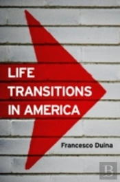 Life Transitions In America