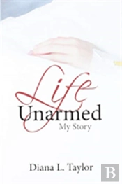Life Unarmed: My Story