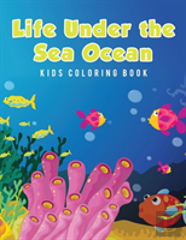 Life Under The Sea Ocean Kids Coloring Book