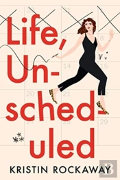 Life, Unscheduled