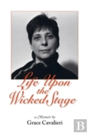 Life Upon The Wicked Stage