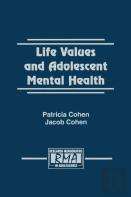 Life Values And Adolescent Mental Health