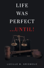 Life Was Perfect...Until!