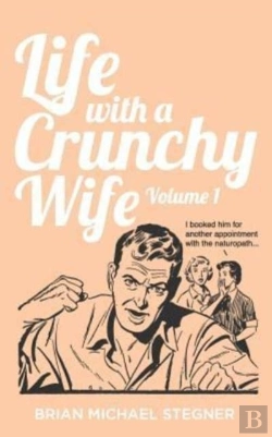 Bertrand.pt - Life With A Crunchy Wife - Volume 1
