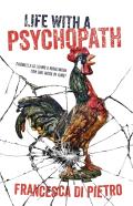 Life With A Psychopath
