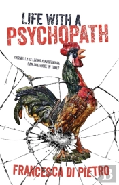 Life With A Psychopath