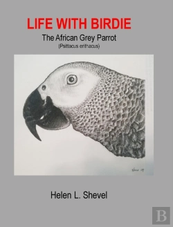 Bertrand.pt - Life With Birdie, The African Grey Parrot