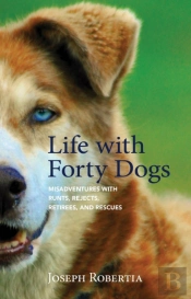 Life With Forty Dogs