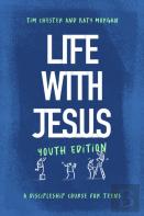Life With Jesus: Youth Edition