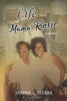 Life With Mama Rosie