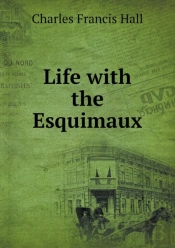 Life With The Esquimaux