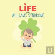Life With Williams Syndrome