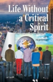 Life Without A Critical Spirit