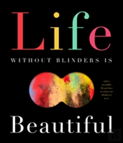 Bertrand.pt - Life Without Blinders . . . Is Beautiful