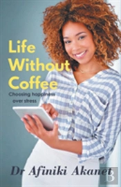 Life Without Coffee