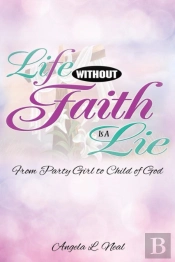 Life Without Faith Is A Lie