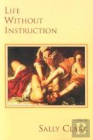 Life Without Instruction