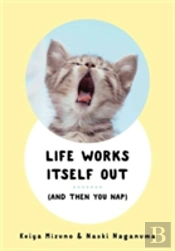 Life Works Itself Out