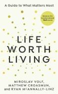 Life Worth Living